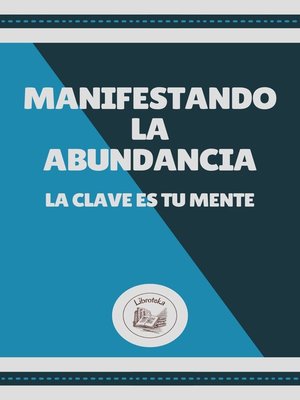 cover image of MANIFESTANDO LA ABUNDANCIA